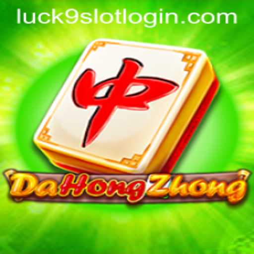 DaHongZhong: An In-Depth Exploration of Luck9 - Slots