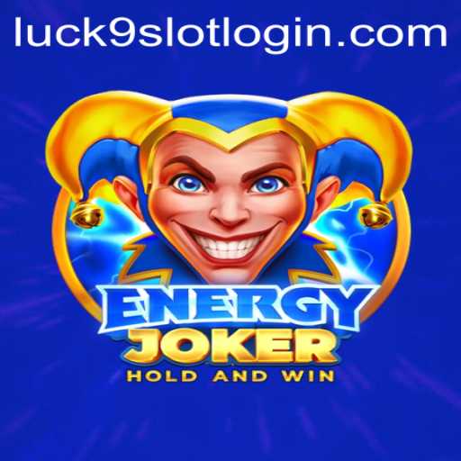 Discover EnergyJoker: A Thrilling Adventure in the World of Luck9 - Slots