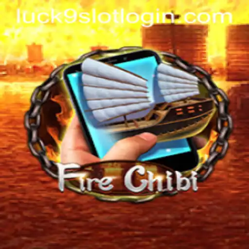 Exploring the Thrills of FireChibiM and Luck9 - Slots