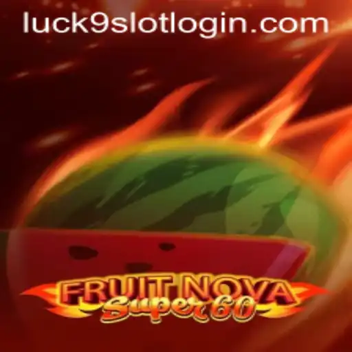 Exploring the Fascinating World of FruitNovaSuper60: A Captivating Slot Experience