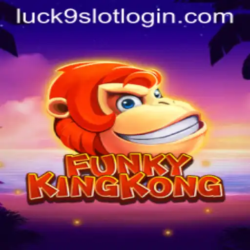 Discover the Exciting World of FunkyKingKong and Luck9 - Slots