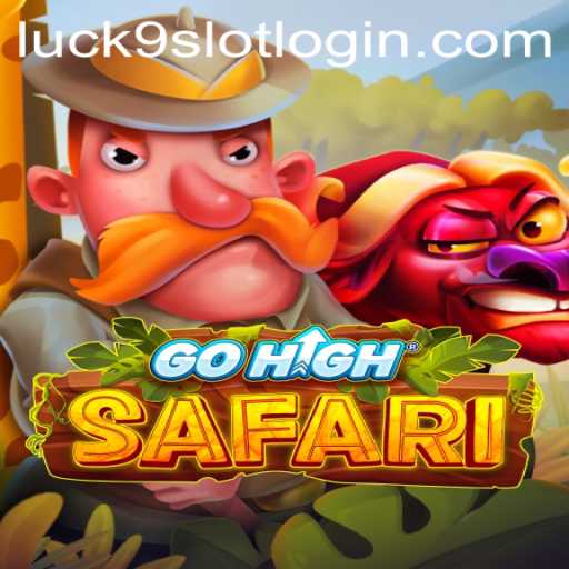 Exploring the Thrills of GoHighSafari and the Intriguing World of Luck9 - Slots