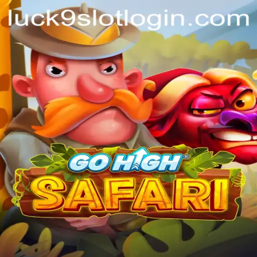Exploring the Thrills of GoHighSafari and the Intriguing World of Luck9 - Slots
