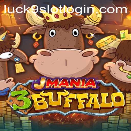 Discover the Thrills of JMania3Buffalo and Luck9 - Slots