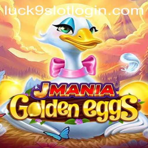 Unveiling JManiaGoldenEggs: A Dive into Luck9 - Slots