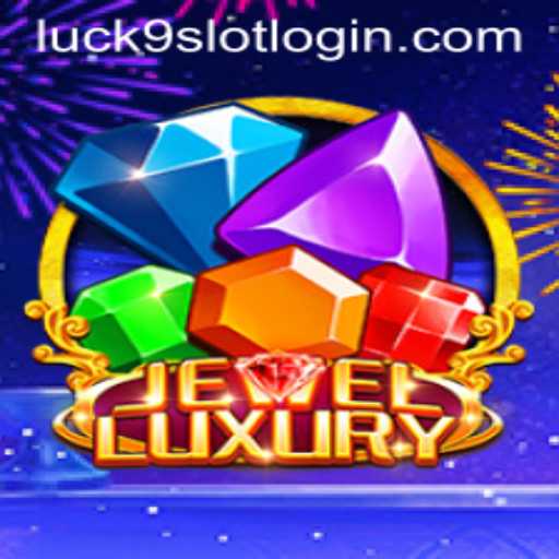 JewelLuxury and Luck9 - Slots: An Adventurous Blend of Glamour and Fortune