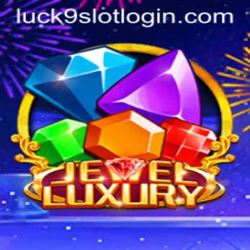 JewelLuxury and Luck9 - Slots: An Adventurous Blend of Glamour and Fortune