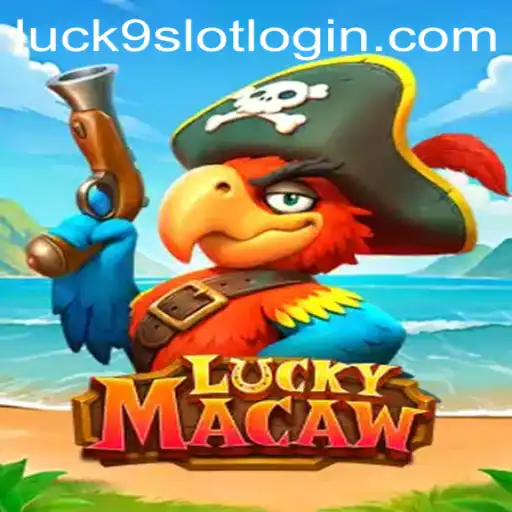 Discovering the Thrilling World of LuckyMacaw and Luck9 - Slots