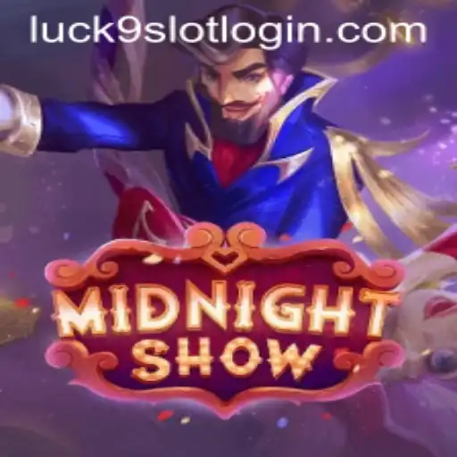 MidnightShow: A Thrilling Encounter with Luck9 - Slots