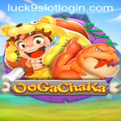 OoGaChaKa: The Thrill of Luck9 - Slots