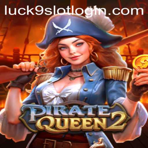 Unveiling the Adventure of PirateQueen2: The Ultimate Gaming Experience